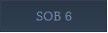 SOB 6